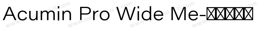 Acumin Pro Wide Me字体转换
